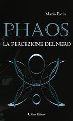 Phaos. La percezione del nero