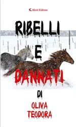 Ribelli e dannati