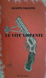 Le vite violente