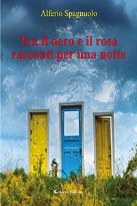 Tra il nero e il rosa, racconti per una notte - Alferio Spagnuolo - copertina