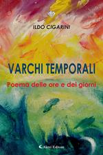 Varchi temporali. Poema delle ore e dei giorni