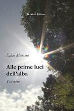 Alle prime luci dell'alba. Sunshine