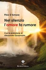 Nel silenzio l'amore fa rumore