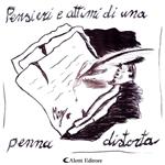 Pensieri e attimi di una penna distorta