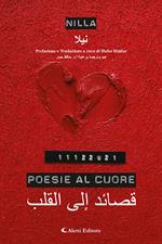 Poesie al cuore. Ediz. italiana e araba