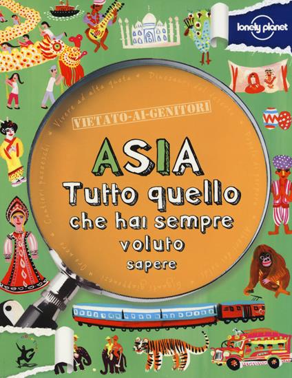 Asia. Tutto quello che hai sempre voluto sapere - Margaret Hynes - copertina