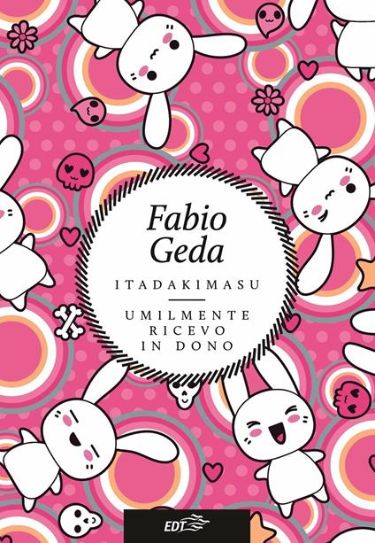 Itadakimasu. Umilmente ricevo in dono - Fabio Geda - ebook