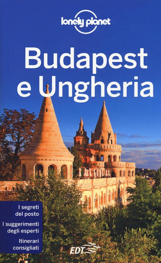 Budapest e Ungheria - Steve Fallon,Anna Kaminski - copertina