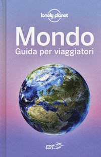 Mondo. Guida per viaggiatori - Cesare Dapino - Libro - Lonely Planet Italia  - Fotografici/Lonely Planet