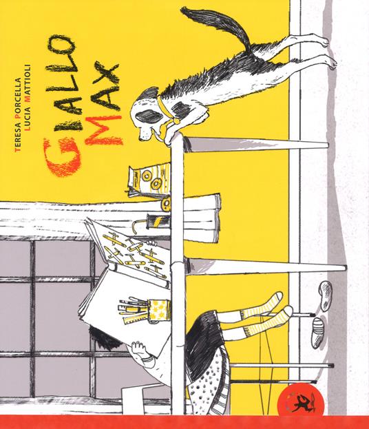 Giallo Max. Ediz. a colori - Teresa Porcella,Lucia Mattioli - copertina