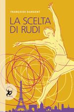 La scelta di Rudi