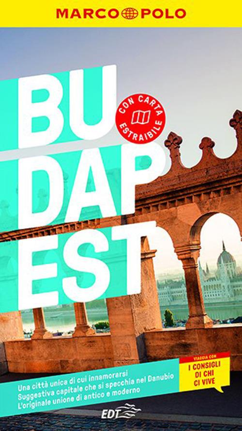 Budapest. Con Carta geografica ripiegata - Marrhias Eickhoff,Rita Stiens,Lisa Weil - copertina