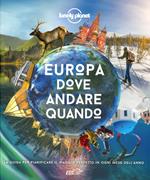 Europa, dove andare quando. La guida per pianificare il viaggio perfetto in ogni mese dell'anno