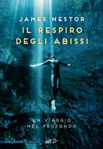 Il respiro degli abissi. Un viaggio nel profondo