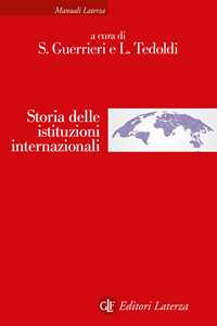 Libro Storia delle istituzioni internazionali Sandro Guerrieri Leonida Tedoldi