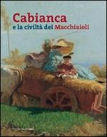 Cabianca e la civiltà dei macchiaioli