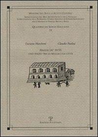 Piazza de' Pitti. Uno spazio tra la reggia e la città - Luciano Marchetti,Claudio Paolini - copertina