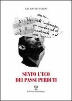 Sento l'eco dei passi perduti