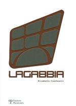 Lagabbia. Ediz. italiana e inglese