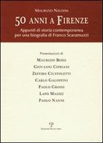 Maurizio Naldini. Cinquanta anni a Firenze. Appunti di storia contemporanea per una biografia di Franco Scaramuzzi