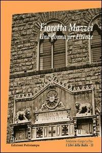 Fioretta Mazzei. Una donna per Firenze - copertina