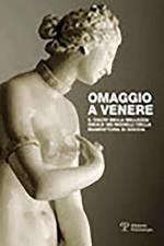 Omaggio a Venere. Il culto della bellezza ideale nei modelli della Manifattura di Doccia