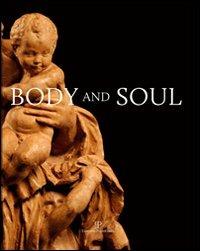 Body and soul. Masterpieces of italian renaissance and baroque sculpture - copertina