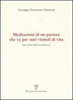 Meditazioni di un pastore che va per suoi viottoli di vita (dai colori dell'arcobaleno)