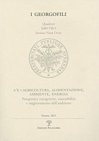 A³E=Agricoltura, alimentazione, ambiente, energia. Prospettive energetiche, sostenibilità e miglioramento dell'ambiente (Firenze, 25 marzo 2009) - copertina