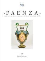 Faenza. Bollettino del museo internazionale delle ceramiche in Faenza (2012). Vol. 1