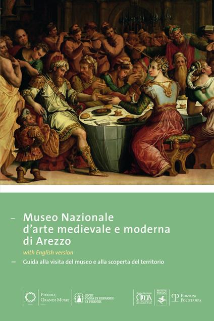 Museo nazionale d arte medievale e moderna ad Arezzo. Guida alla