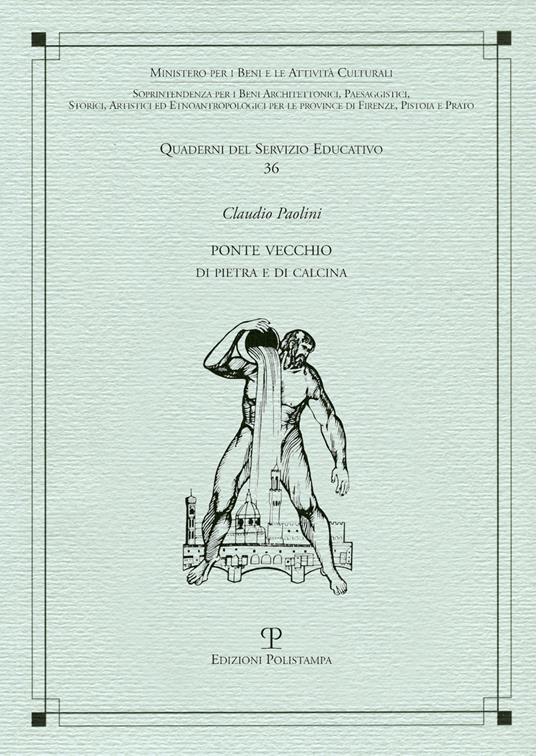 Ponte vecchio. Di pietra e di calcina - Claudio Paolini - copertina