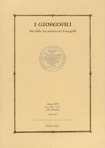 I Georgofili. Atti della Accademia dei Georgofili (2012). Vol. 9: Atti e rendiconto completo dell'attività dell'Accademia dei Georgofili.