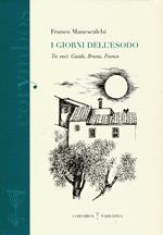 I giorni dell'esodo. Tre voci: Guido, Bruna, Franco