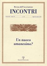 Incontri. Vol. 12: Un nuovo umanesimo.