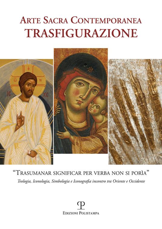 Arte sacra contemporanea. Trasfigurazione. Ediz. illustrata - 3