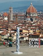 Park Eun Sun a Firenze. Catalogo della mostra (Firenze, 20 luglio-18 settembre 2016). Ediz. illustrata