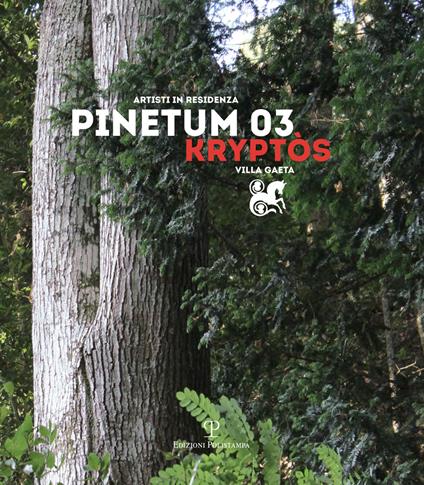 Design Pinetum 03. Kryptos. Scultura eros, eros natura. Ediz. illustrata - copertina