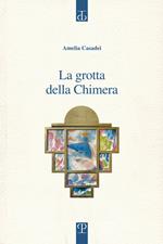 La grotta della Chimera