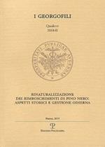 Rinaturalizzazione dei rimboschimenti di pino nero. Aspetti storici e gestione odierna