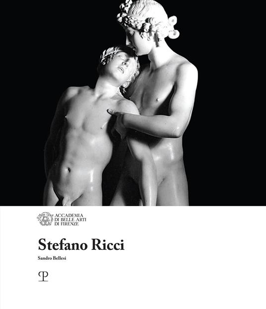 Stefano Ricci - Sandro Bellesi - Libro - Polistampa - I maestri  dell'Accademia di Belle Arti di Firenze | laFeltrinelli
