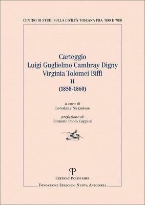 Carteggio Luigi Guglielmo Cambray Digny-Virginia Tolomei Biffi (1858-1860). Vol. 2 - copertina