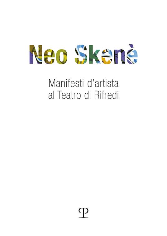 Neo skené. Manifesti d'artista al teatro di Rifredi - copertina