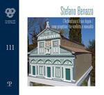 Stefano Benazzo. L'architettura e il suo doppio. Come progettare tra intelletto e manualità. Ediz. illustrata