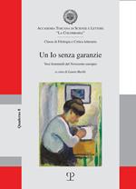 Un io senza garanzie. Voci femminili del Novecento europeo