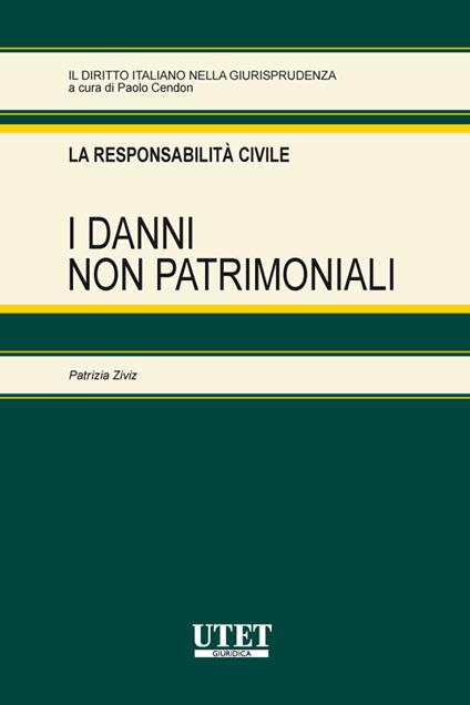 La responsabilità civile. I danni non patrimoniali - P. Ziviz - ebook