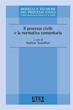 Il processo civile a la normativa comunitaria