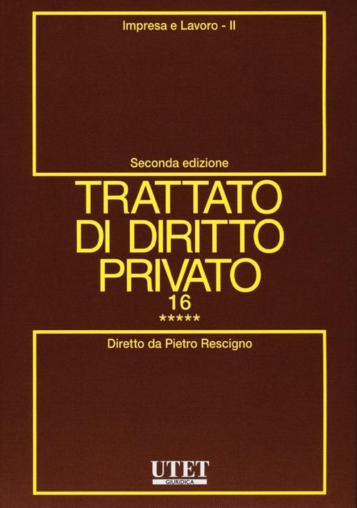 Trattato di diritto privato. Vol. 16\5: Impresa e lavoro. - copertina