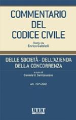 Commentario del codice civile. Delle società, dell'azienda, della concorrenza. Artt. 2575-2642