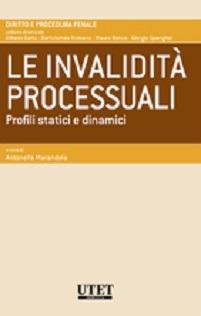 Le invalidità processuali. Profili statici e dinamici - copertina